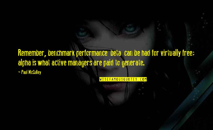Tangkap Lobster Quotes By Paul McCulley: Remember, benchmark performance beta can be had for Tangkap Lobster Quotes By Paul McCulley: Remember, benchmark performance beta can be had for