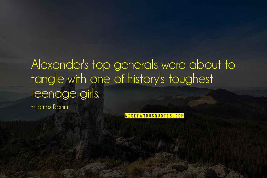 Tangle Quotes By James Romm: Alexander's top generals were about to tangle with