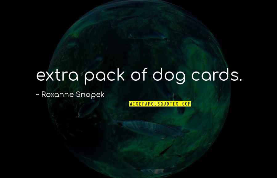 Tanjiro Kamado Quotes By Roxanne Snopek: extra pack of dog cards.