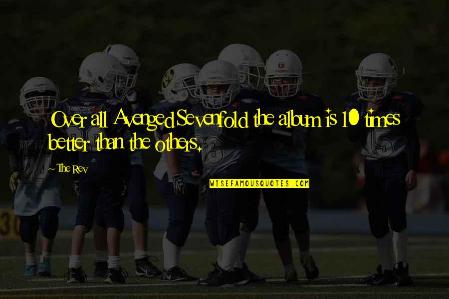 Taong Mapanghusga Quotes By The Rev: Over all Avenged Sevenfold the album is 10