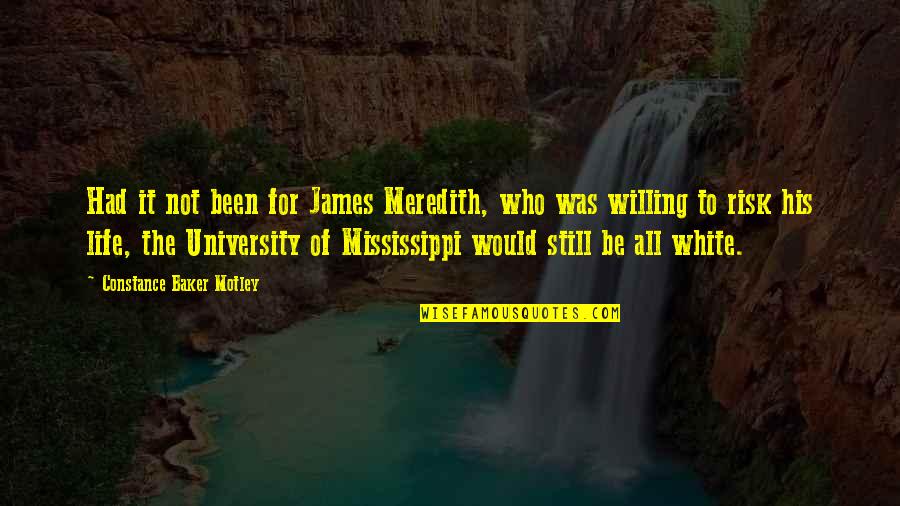 Tapiwa Rushesha Quotes By Constance Baker Motley: Had it not been for James Meredith, who Tapiwa Rushesha Quotes By Constance Baker Motley: Had it not been for James Meredith, who