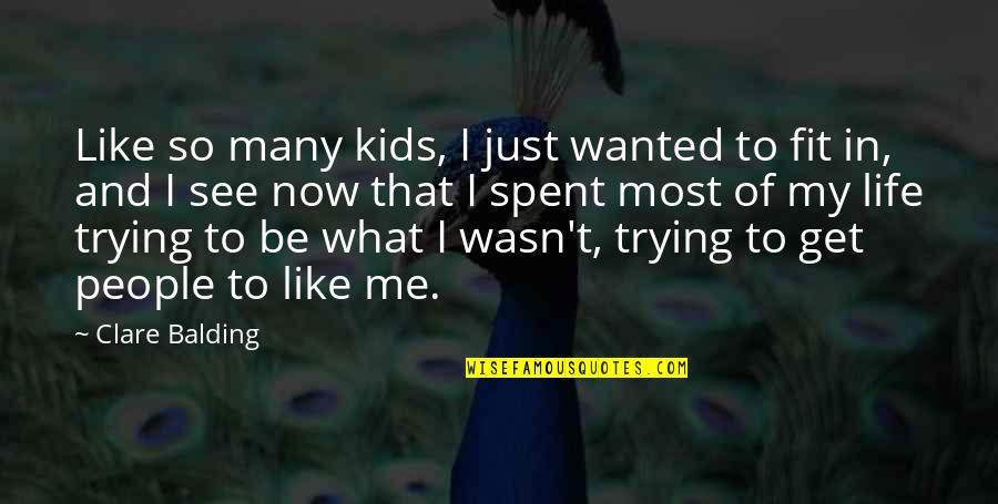 Tapmacalar Quotes By Clare Balding: Like so many kids, I just wanted to Tapmacalar Quotes By Clare Balding: Like so many kids, I just wanted to