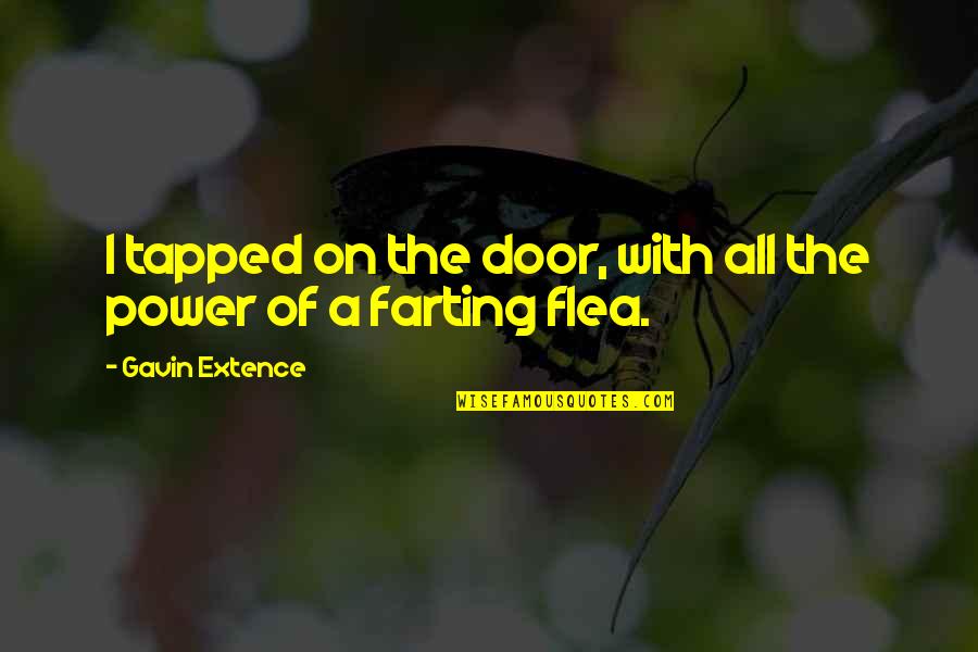 Tapped Quotes By Gavin Extence: I tapped on the door, with all the