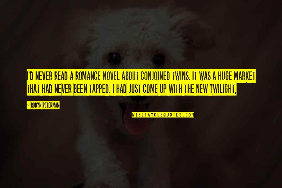 Tapped Quotes By Robyn Peterman: I'd never read a romance novel about conjoined