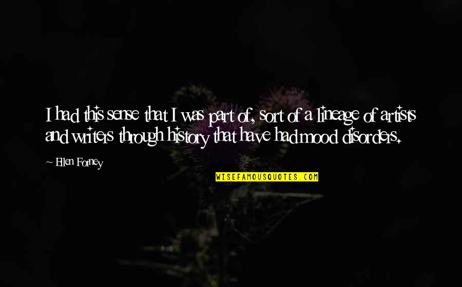 Taques Hidraulicos Quotes By Ellen Forney: I had this sense that I was part Taques Hidraulicos Quotes By Ellen Forney: I had this sense that I was part