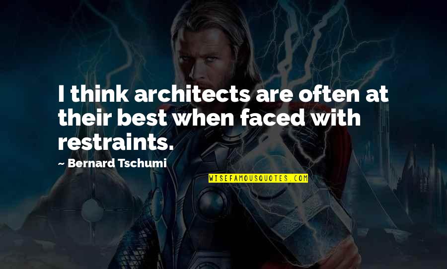 Tarabai Park Quotes By Bernard Tschumi: I think architects are often at their best