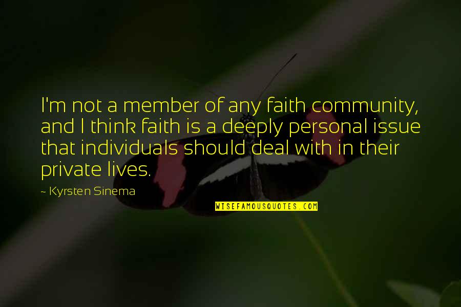 Taraftar Quotes By Kyrsten Sinema: I'm not a member of any faith community, Taraftar Quotes By Kyrsten Sinema: I'm not a member of any faith community,