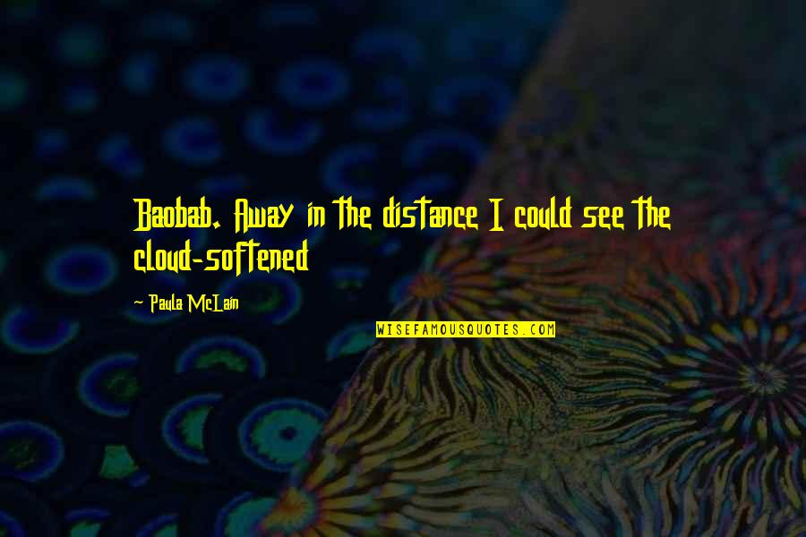 Taraji P Henson Motivational Quotes By Paula McLain: Baobab. Away in the distance I could see Taraji P Henson Motivational Quotes By Paula McLain: Baobab. Away in the distance I could see
