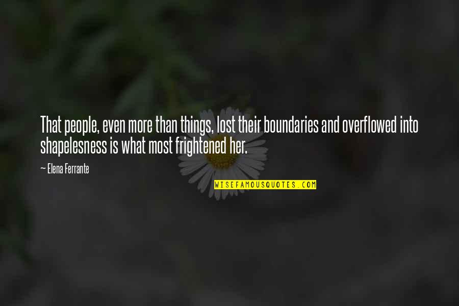 Tarcisius Nitta Quotes By Elena Ferrante: That people, even more than things, lost their Tarcisius Nitta Quotes By Elena Ferrante: That people, even more than things, lost their