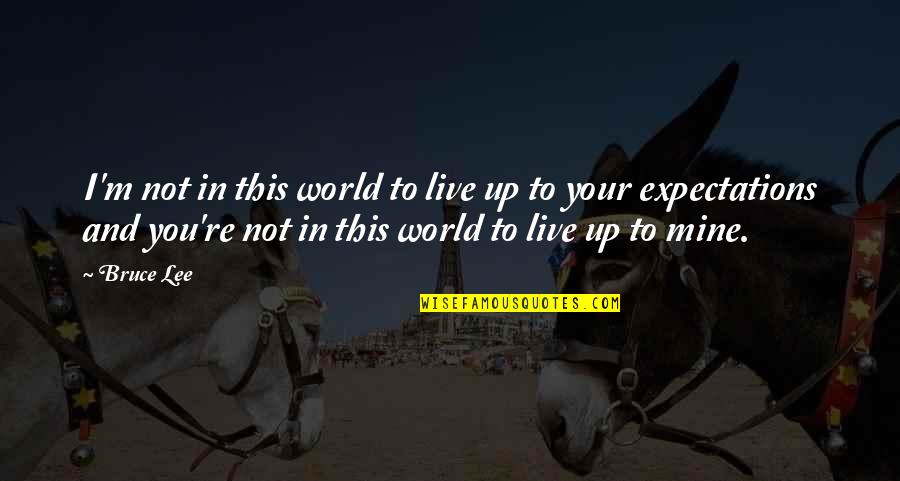 Target Corporation Stock Quotes By Bruce Lee: I'm not in this world to live up Target Corporation Stock Quotes By Bruce Lee: I'm not in this world to live up