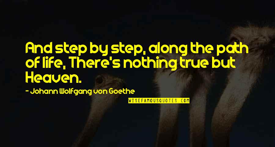 Target Gift Card Quotes By Johann Wolfgang Von Goethe: And step by step, along the path of