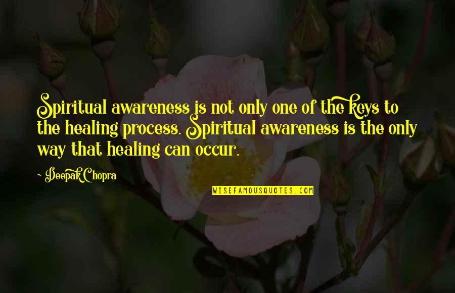 Tariqa Boutchichiya Quotes By Deepak Chopra: Spiritual awareness is not only one of the