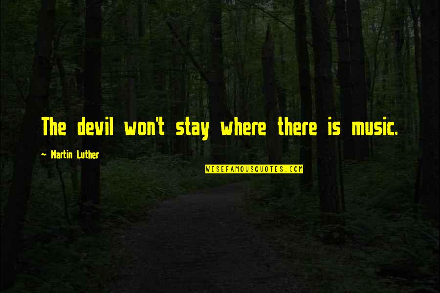 Tarjetas Para Quotes By Martin Luther: The devil won't stay where there is music. Tarjetas Para Quotes By Martin Luther: The devil won't stay where there is music.