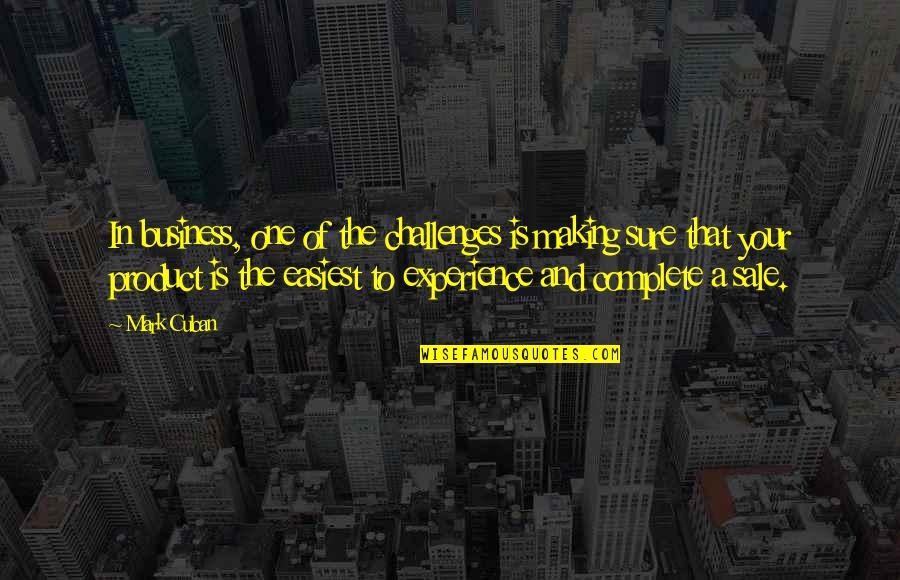 Tarkovsky Sacrifice Quotes By Mark Cuban: In business, one of the challenges is making