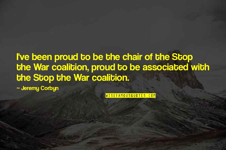 Tarquinius Rex Quotes By Jeremy Corbyn: I've been proud to be the chair of Tarquinius Rex Quotes By Jeremy Corbyn: I've been proud to be the chair of