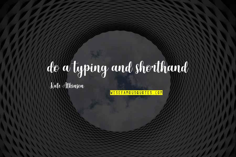 Tartaglia Engineering Quotes By Kate Atkinson: do a typing and shorthand Tartaglia Engineering Quotes By Kate Atkinson: do a typing and shorthand