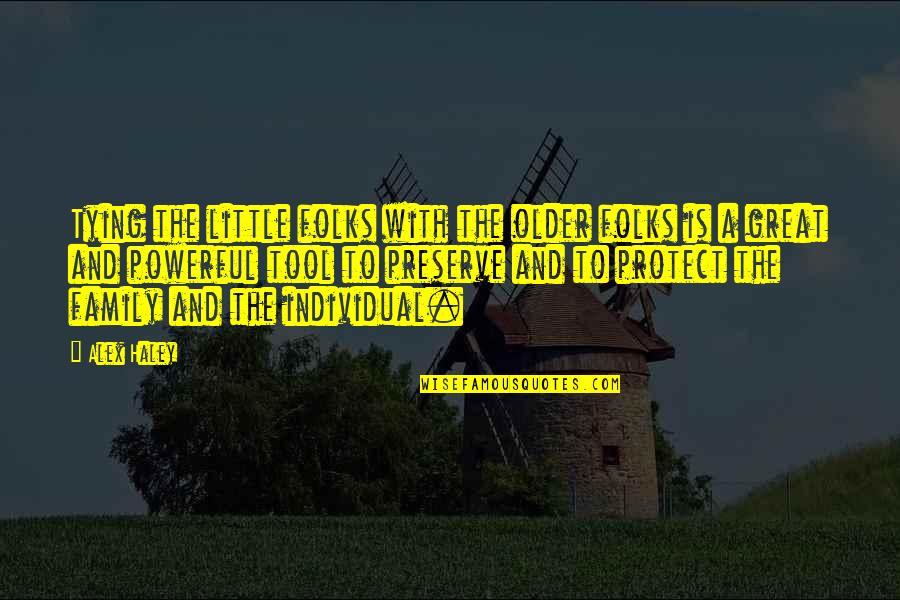 Tartaruga Desenho Quotes By Alex Haley: Tying the little folks with the older folks Tartaruga Desenho Quotes By Alex Haley: Tying the little folks with the older folks