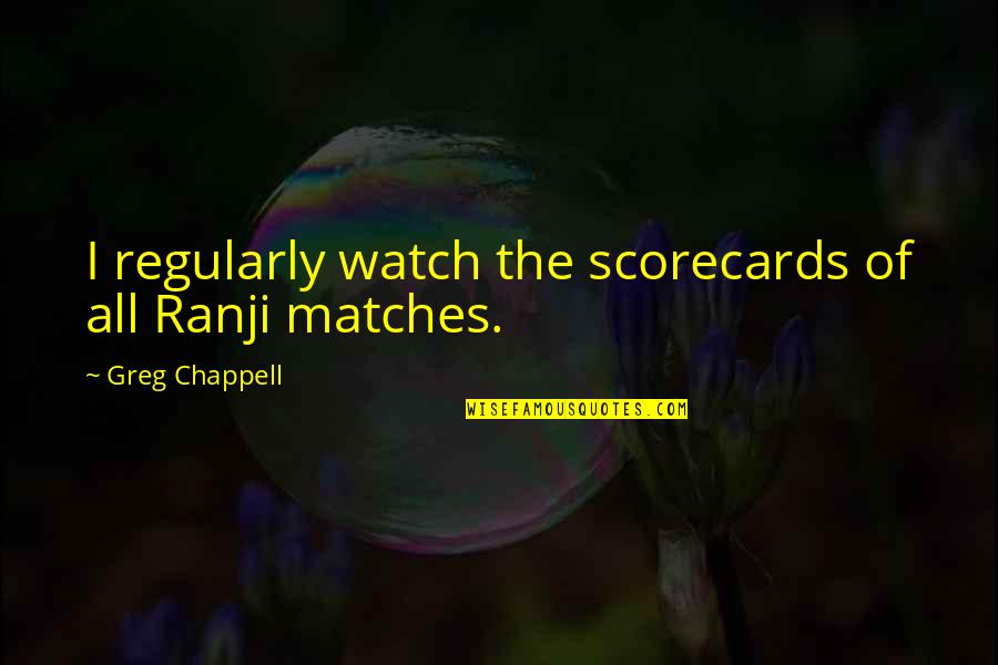 Tasdemir Pillows Quotes By Greg Chappell: I regularly watch the scorecards of all Ranji Tasdemir Pillows Quotes By Greg Chappell: I regularly watch the scorecards of all Ranji