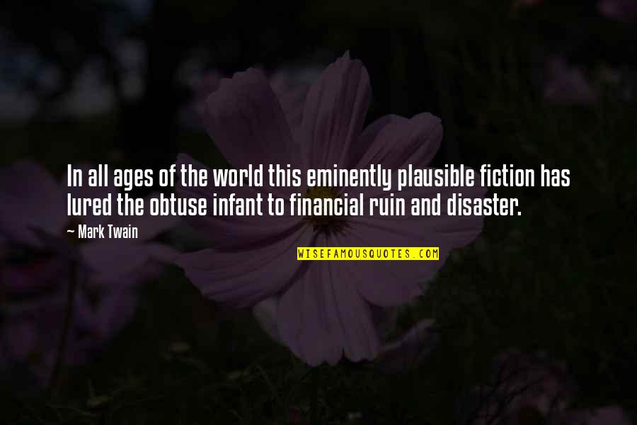 Tastelessly Quotes By Mark Twain: In all ages of the world this eminently Tastelessly Quotes By Mark Twain: In all ages of the world this eminently