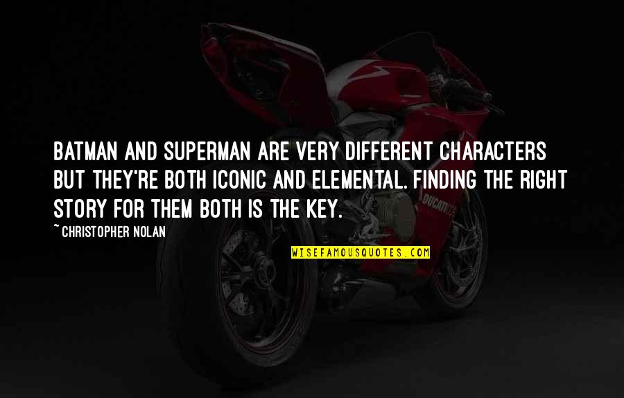 Tastes Like Chicken Quote Quotes By Christopher Nolan: Batman and Superman are very different characters but Tastes Like Chicken Quote Quotes By Christopher Nolan: Batman and Superman are very different characters but