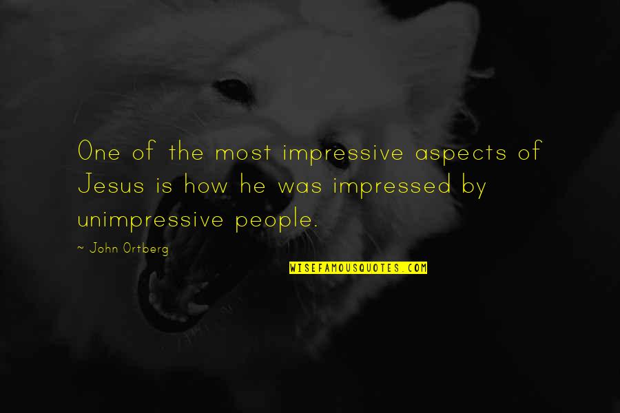 Tasukarimashita Quotes By John Ortberg: One of the most impressive aspects of Jesus Tasukarimashita Quotes By John Ortberg: One of the most impressive aspects of Jesus