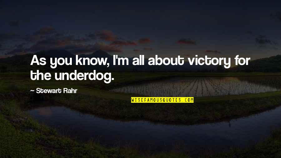 Tatanggapin Quotes By Stewart Rahr: As you know, I'm all about victory for Tatanggapin Quotes By Stewart Rahr: As you know, I'm all about victory for