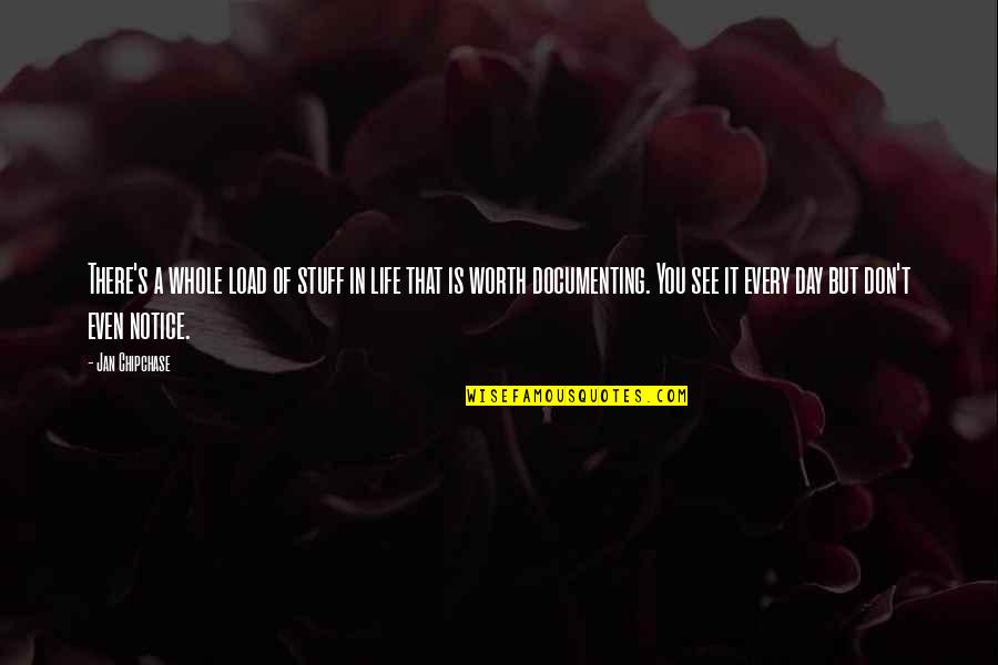 Tatay At Anak Quotes By Jan Chipchase: There's a whole load of stuff in life Tatay At Anak Quotes By Jan Chipchase: There's a whole load of stuff in life