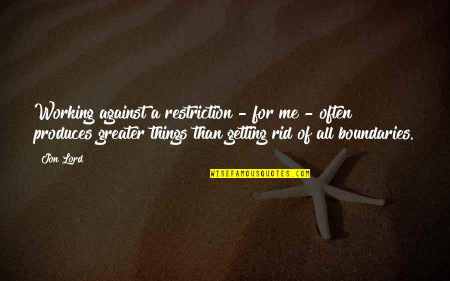 Tattersfield Air Quotes By Jon Lord: Working against a restriction - for me -