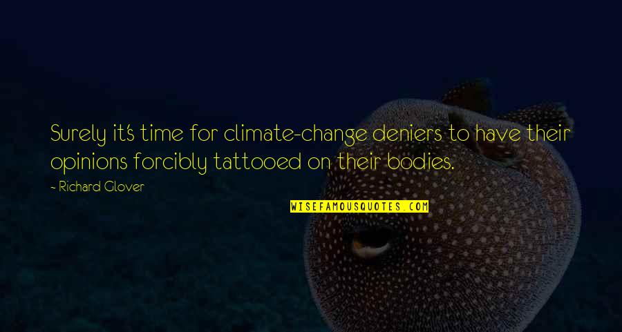 Tattooed Quotes By Richard Glover: Surely it's time for climate-change deniers to have
