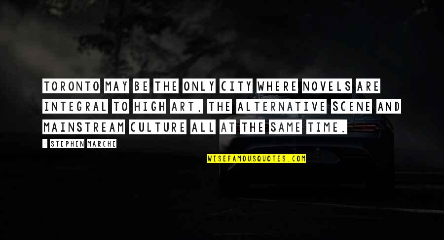Tattoolicious Quotes By Stephen Marche: Toronto may be the only city where novels Tattoolicious Quotes By Stephen Marche: Toronto may be the only city where novels