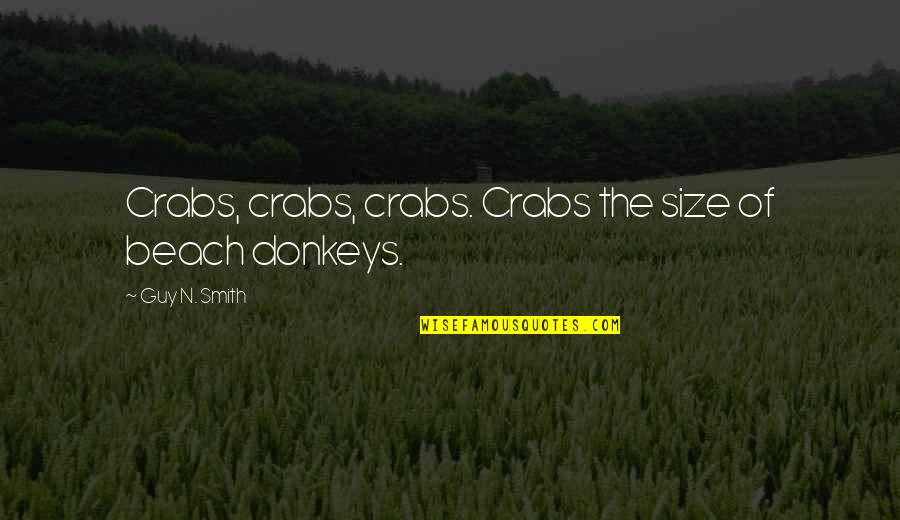 Tattoos About Strength Quotes By Guy N. Smith: Crabs, crabs, crabs. Crabs the size of beach