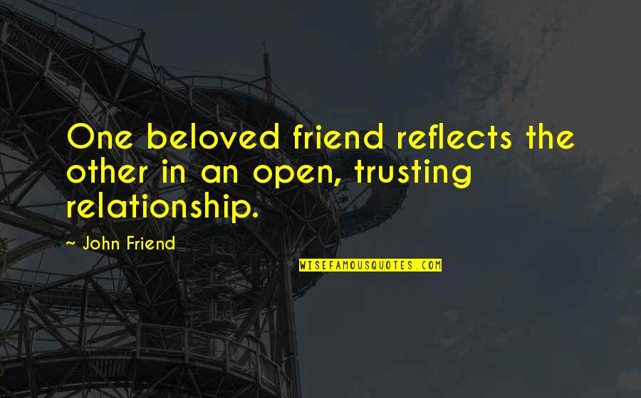 Tattoos And Muscles Quotes By John Friend: One beloved friend reflects the other in an