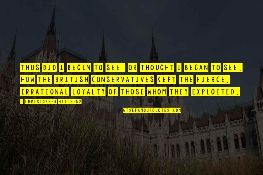 Taunya Jaco Quotes By Christopher Hitchens: Thus did I begin to see, or thought