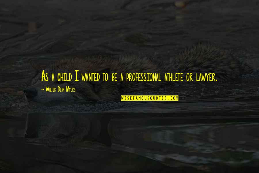 Tautological Synonym Quotes By Walter Dean Myers: As a child I wanted to be a Tautological Synonym Quotes By Walter Dean Myers: As a child I wanted to be a