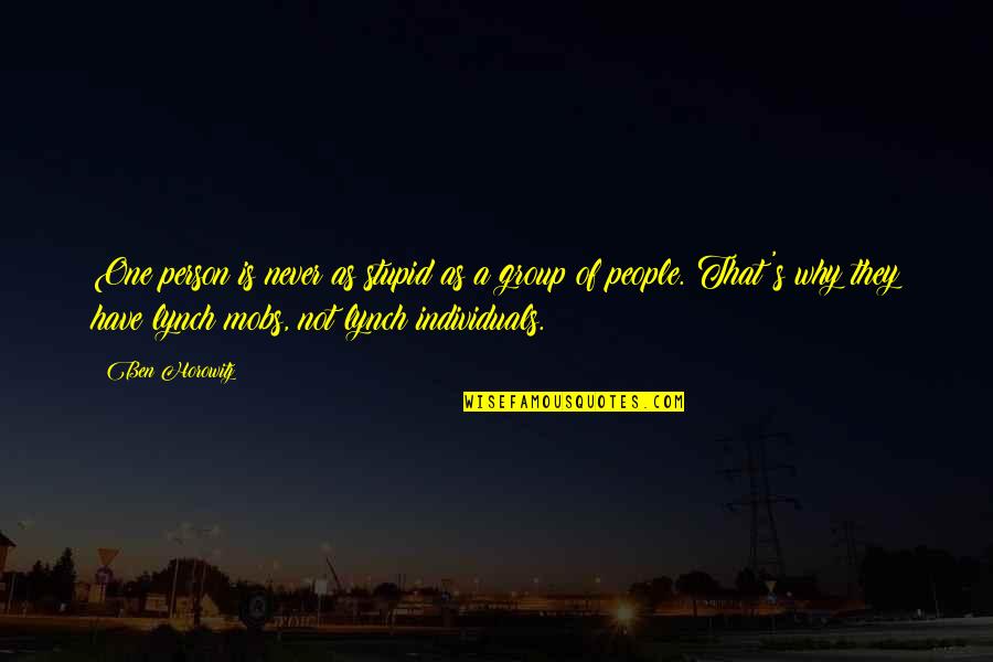 Tavvy Blackthorn Quotes By Ben Horowitz: One person is never as stupid as a