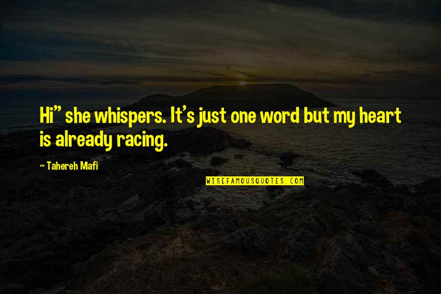 Tavy 007 Quotes By Tahereh Mafi: Hi" she whispers. It's just one word but