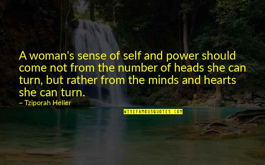 Tawnya Knight Quotes By Tziporah Heller: A woman's sense of self and power should