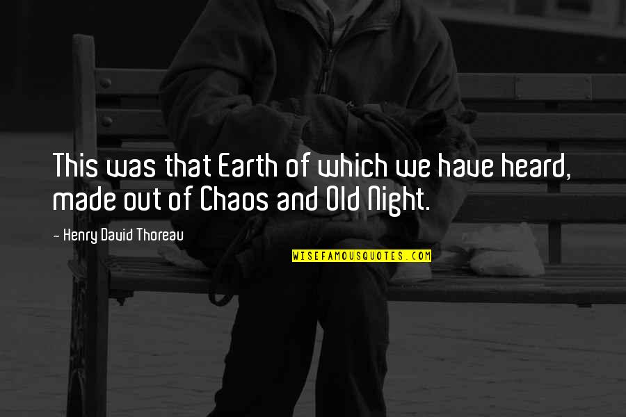 Taxicab Distance Quotes By Henry David Thoreau: This was that Earth of which we have