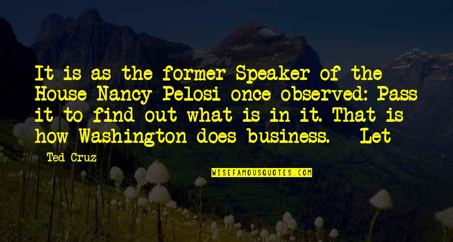 Tayag Warner Quotes By Ted Cruz: It is as the former Speaker of the Tayag Warner Quotes By Ted Cruz: It is as the former Speaker of the