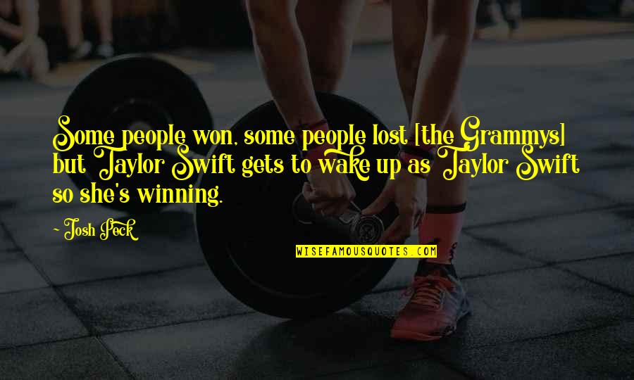 Taylor Swift Grammys Quotes By Josh Peck: Some people won, some people lost [the Grammys]