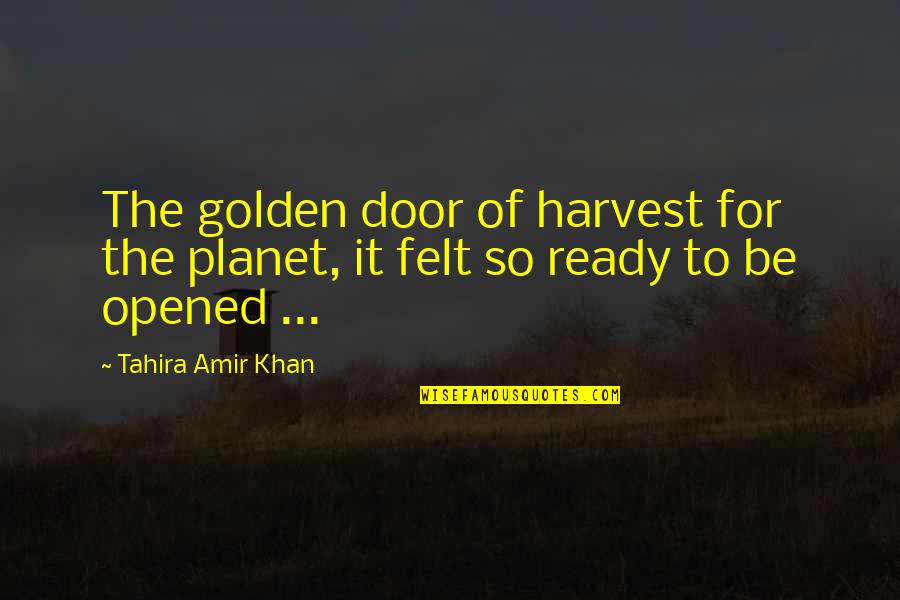 Taylor Swift Songs Lyrics Quotes By Tahira Amir Khan: The golden door of harvest for the planet,