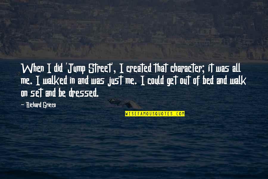 Tayong Dalawa Quotes By Richard Grieco: When I did 'Jump Street', I created that