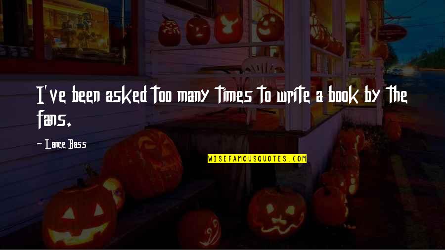 Tazel Erica Quotes By Lance Bass: I've been asked too many times to write