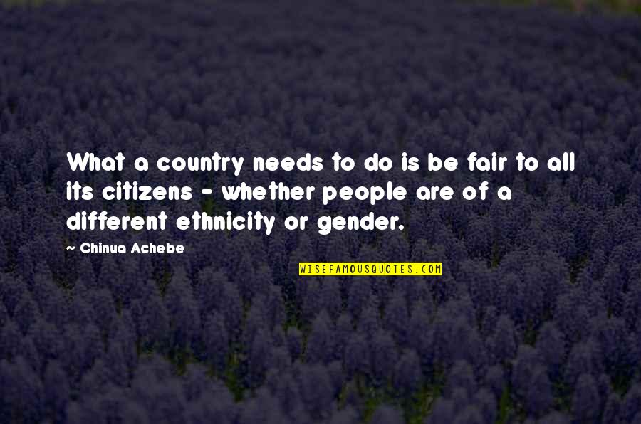 Tbn Network Quotes By Chinua Achebe: What a country needs to do is be