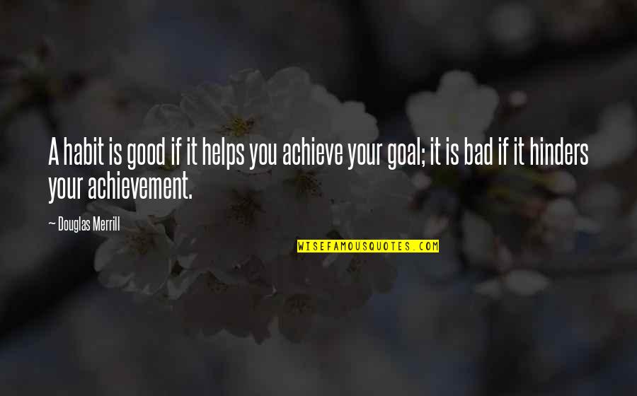 Tcfc Stock Quotes By Douglas Merrill: A habit is good if it helps you