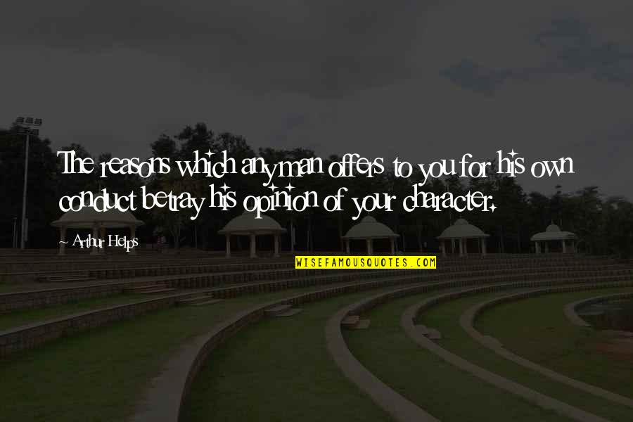 Tchad Info Quotes By Arthur Helps: The reasons which any man offers to you Tchad Info Quotes By Arthur Helps: The reasons which any man offers to you