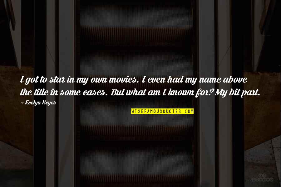 Tchavolo Swing Quotes By Evelyn Keyes: I got to star in my own movies. Tchavolo Swing Quotes By Evelyn Keyes: I got to star in my own movies.