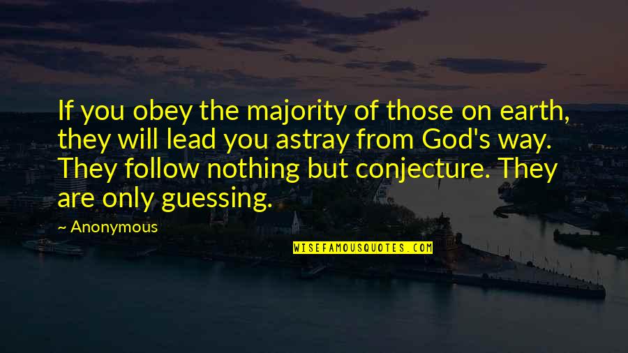 Tcherepnin Quotes By Anonymous: If you obey the majority of those on Tcherepnin Quotes By Anonymous: If you obey the majority of those on