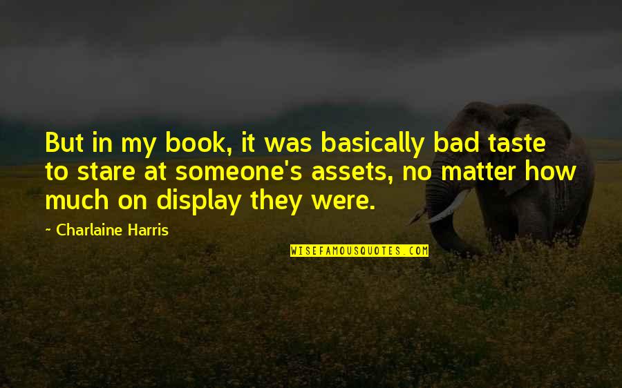 Tchividjian Pastor Quotes By Charlaine Harris: But in my book, it was basically bad