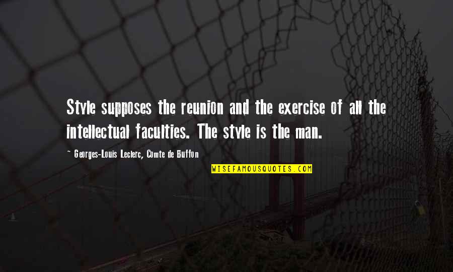 Tcl Variable Quotes By Georges-Louis Leclerc, Comte De Buffon: Style supposes the reunion and the exercise of Tcl Variable Quotes By Georges-Louis Leclerc, Comte De Buffon: Style supposes the reunion and the exercise of